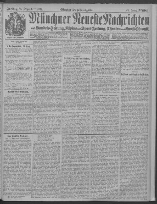 Münchner neueste Nachrichten Freitag 25. Dezember 1908