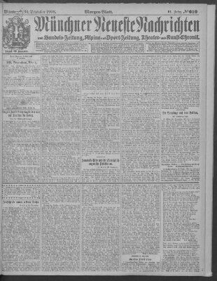 Münchner neueste Nachrichten Mittwoch 30. Dezember 1908