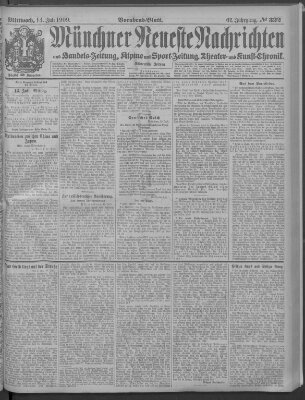 Münchner neueste Nachrichten Mittwoch 14. Juli 1909