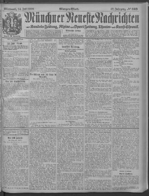 Münchner neueste Nachrichten Mittwoch 14. Juli 1909