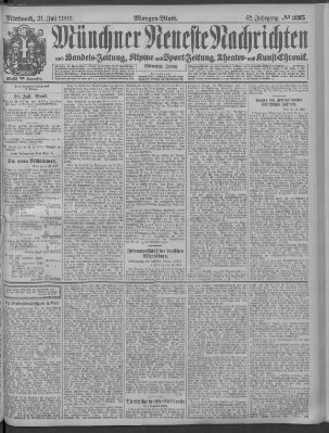 Münchner neueste Nachrichten Mittwoch 21. Juli 1909