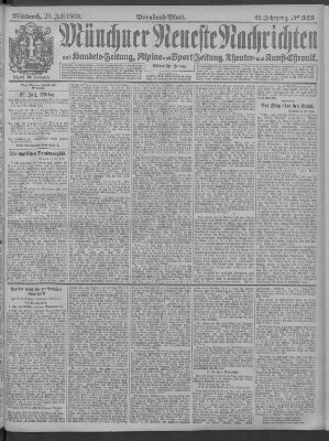 Münchner neueste Nachrichten Mittwoch 28. Juli 1909