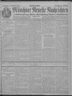 Münchner neueste Nachrichten Samstag 31. Dezember 1910