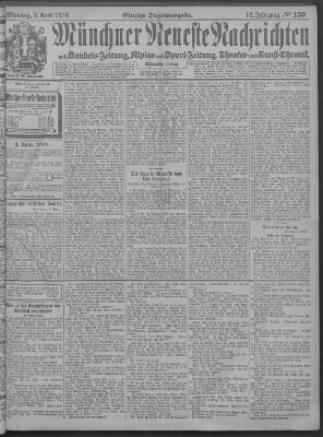 Münchner neueste Nachrichten Montag 5. April 1909