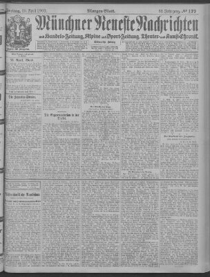 Münchner neueste Nachrichten Freitag 16. April 1909