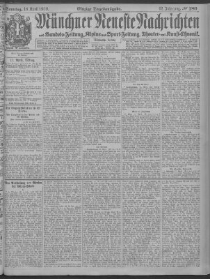 Münchner neueste Nachrichten Sonntag 18. April 1909