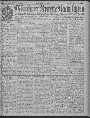 Münchner neueste Nachrichten Donnerstag 22. April 1909