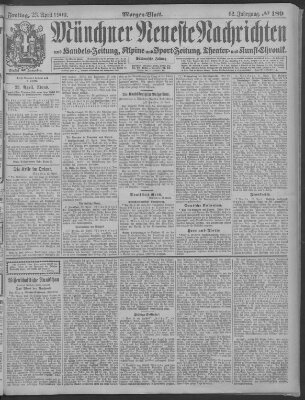 Münchner neueste Nachrichten Freitag 23. April 1909