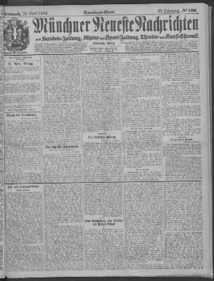 Münchner neueste Nachrichten Mittwoch 28. April 1909