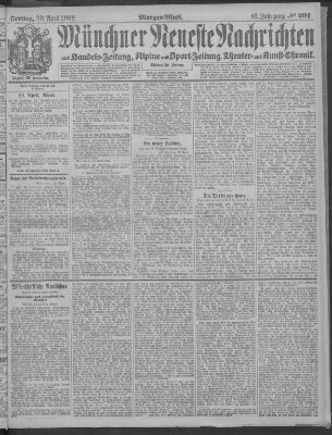 Münchner neueste Nachrichten Freitag 30. April 1909