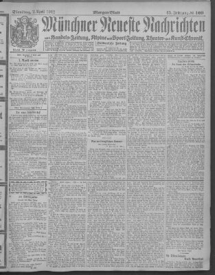 Münchner neueste Nachrichten Dienstag 2. April 1912