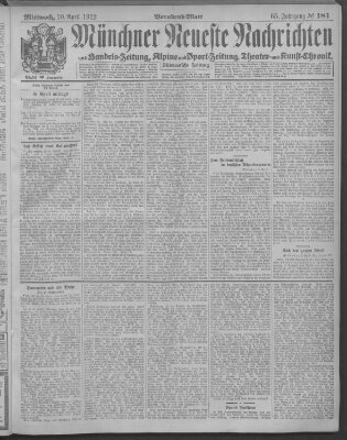 Münchner neueste Nachrichten Mittwoch 10. April 1912