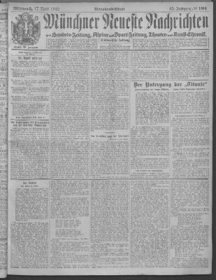 Münchner neueste Nachrichten Mittwoch 17. April 1912