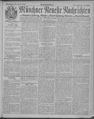 Münchner neueste Nachrichten Dienstag 30. April 1912