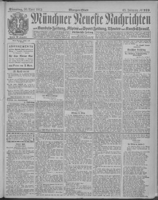 Münchner neueste Nachrichten Dienstag 30. April 1912