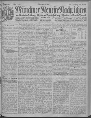 Münchner neueste Nachrichten Dienstag 11. Mai 1909