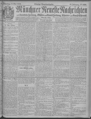 Münchner neueste Nachrichten Sonntag 16. Mai 1909