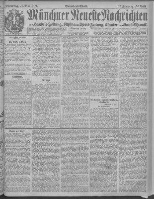 Münchner neueste Nachrichten Dienstag 25. Mai 1909