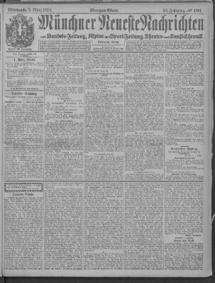 Münchner neueste Nachrichten Mittwoch 2. März 1910