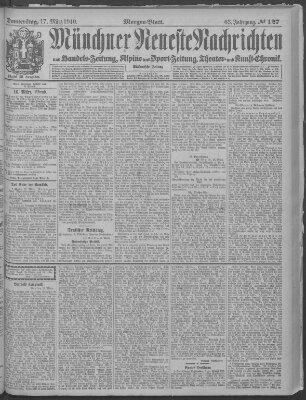 Münchner neueste Nachrichten Donnerstag 17. März 1910