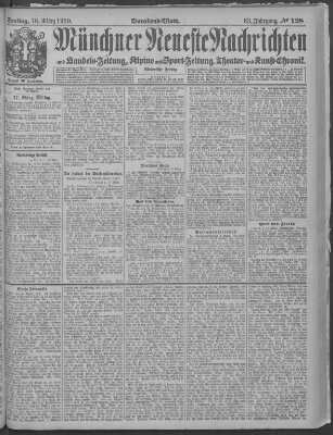 Münchner neueste Nachrichten Freitag 18. März 1910