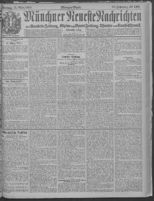 Münchner neueste Nachrichten Freitag 18. März 1910