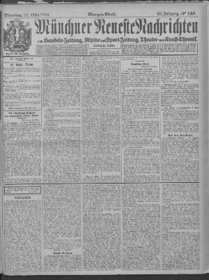 Münchner neueste Nachrichten Dienstag 22. März 1910