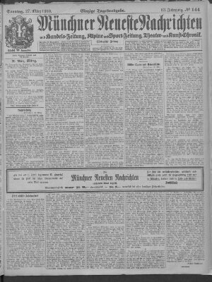 Münchner neueste Nachrichten Sonntag 27. März 1910