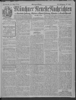 Münchner neueste Nachrichten Mittwoch 30. März 1910