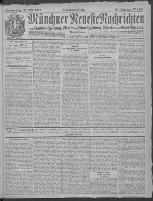 Münchner neueste Nachrichten Donnerstag 31. März 1910