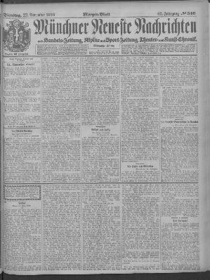 Münchner neueste Nachrichten Dienstag 22. November 1910