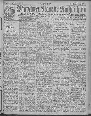 Münchner neueste Nachrichten Montag 25. März 1912