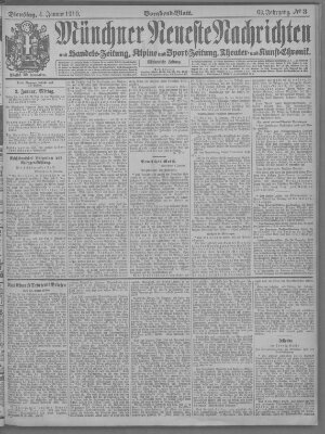 Münchner neueste Nachrichten Dienstag 4. Januar 1910