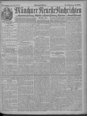 Münchner neueste Nachrichten Dienstag 14. Juni 1910