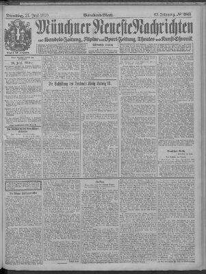 Münchner neueste Nachrichten Dienstag 21. Juni 1910