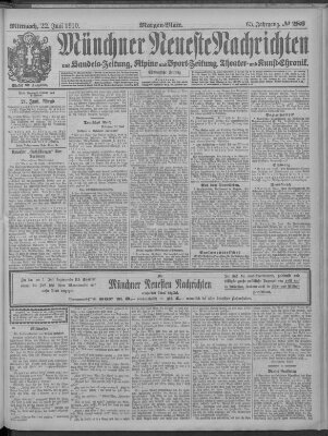 Münchner neueste Nachrichten Mittwoch 22. Juni 1910