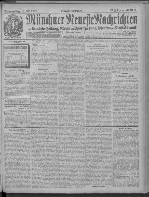 Münchner neueste Nachrichten Donnerstag 12. Mai 1910