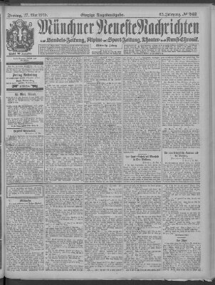 Münchner neueste Nachrichten Freitag 27. Mai 1910