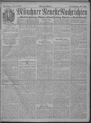 Münchner neueste Nachrichten Samstag 2. April 1910