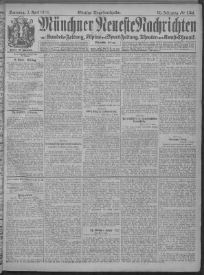 Münchner neueste Nachrichten Sonntag 3. April 1910