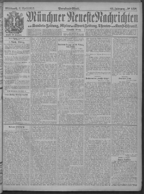 Münchner neueste Nachrichten Mittwoch 6. April 1910