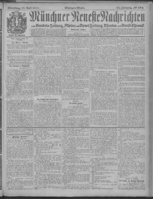 Münchner neueste Nachrichten Dienstag 19. April 1910