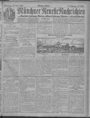 Münchner neueste Nachrichten Samstag 23. April 1910