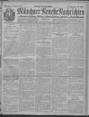 Münchner neueste Nachrichten Montag 25. April 1910