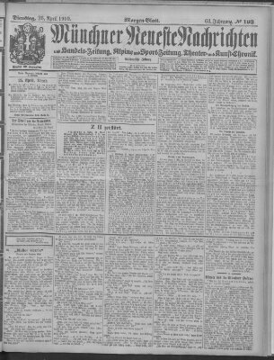 Münchner neueste Nachrichten Dienstag 26. April 1910