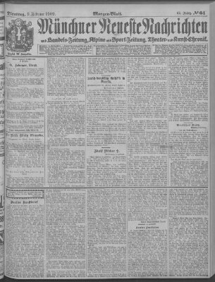 Münchner neueste Nachrichten Dienstag 9. Februar 1909