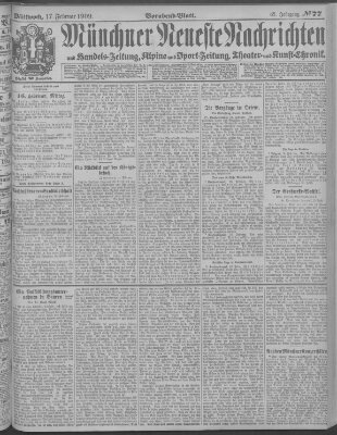 Münchner neueste Nachrichten Mittwoch 17. Februar 1909