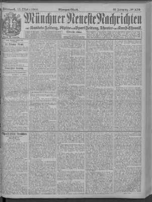 Münchner neueste Nachrichten Mittwoch 13. Oktober 1909