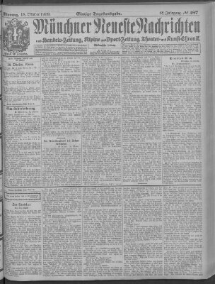 Münchner neueste Nachrichten Montag 18. Oktober 1909