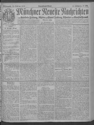 Münchner neueste Nachrichten Mittwoch 15. Februar 1911